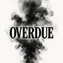 OVERDUE (Explicit)