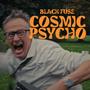 Cosmic Psycho (Explicit)