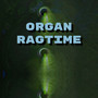 Organ Ragtime