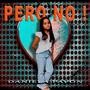 PERO NO (feat. DANIELA PAVON)