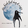 The Birds That Sing At Night (Explicit)