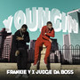 Youngin (feat. JUDGE DA BOSS)