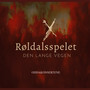 Den lange vegen - Røldalsspelet