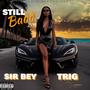 Still Badd (feat. Sir Bey)