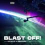 BLAST OFF! (Explicit)