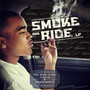 Smoke & Ride LP