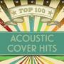 Top 100 Acoustic Cover Hits