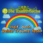 Halt doch deine Träume fest