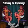 Shaq & Penny (Explicit)