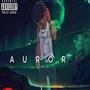 Aurora (Explicit)