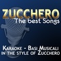 Zucchero: The Best Songs (Karaoke In the Style of Zucchero)