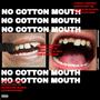 No Cotton Mouth (Explicit)