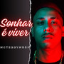 Sonhar É Viver (Explicit)