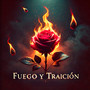 Fuego y Traicion