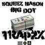 Trap2x (feat. Squeez Mason) [Explicit]