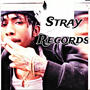 Stray Records (Explicit)