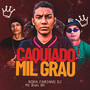 CAQUIADO MIL GRAU