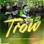 Soy El Trow (feat. Dueto Ranchero) [En vivo]