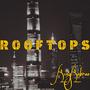 ROOFTOPS (Explicit)