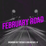 February Road