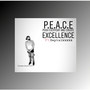 P.E.A.C.E Push Everyday and Create Excellence (Explicit)