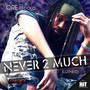 Never 2 Much (Luther) (feat. Dolo & Fiyastarta) [Explicit]