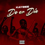 Do or Die (Explicit)