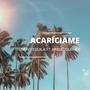 Acaríciame (feat. Pablo Cubher)