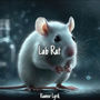 Lab Rat (Edit)