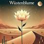 Wüstenblume (Explicit)