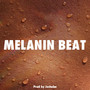 Melanin Beat