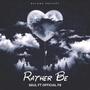 Rather Be (feat. Official F8) [Explicit]