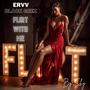 Flirt with me (feat. Black Geez)