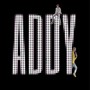 Addy (feat. Miah Fuego) (Explicit)