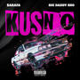 KUSNO (feat. Big Daddy Sho) [Explicit]