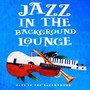 Jazz in the Background Lounge