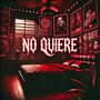 No quiere (feat. Yung Trapper) [Explicit]