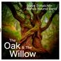 The Oak & The Willow (feat. Bonus Round Band)