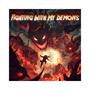 Fighting With My Demons (Explicit)