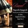 Ravel: Rapsodie Espagnole - Pavane pour une infante défunte - La Valse - Daphnis Et Chloe, Suite No. 2