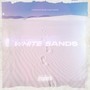 White Sands (Explicit)