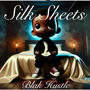 Silk Sheets (Explicit)