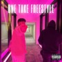 One Take Freestyle (Explicit)