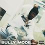 Bully Mode (Explicit)