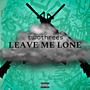 Leave Me Lone (Explicit)