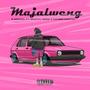 Majalweng (feat. Mukito,Moks & Kaybee Master) [Explicit]