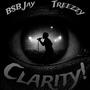 Clarity! (feat. Treezzy) [Explicit]