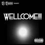 WELLcome!!! (Explicit)