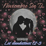 Noviembre Sin Ti (Explicit)