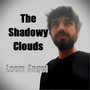 The Shadowy Clouds (Explicit)